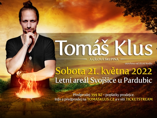 Koncert Tomáše Kluse ve Svojšicích se přesouvá na 21.5.2022